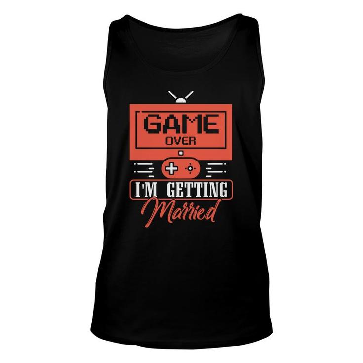 Funny Game Over I Am Getting Married Orange Great Unisex Tank Top