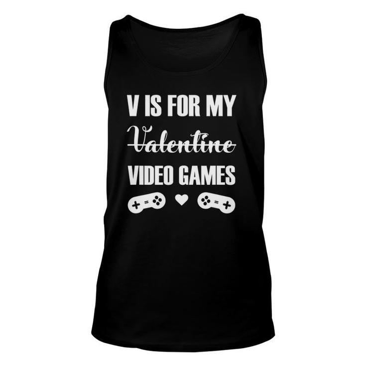 Funny Gamer Gifts For Video Game Lovers V For Video Games Unisex Tank Top