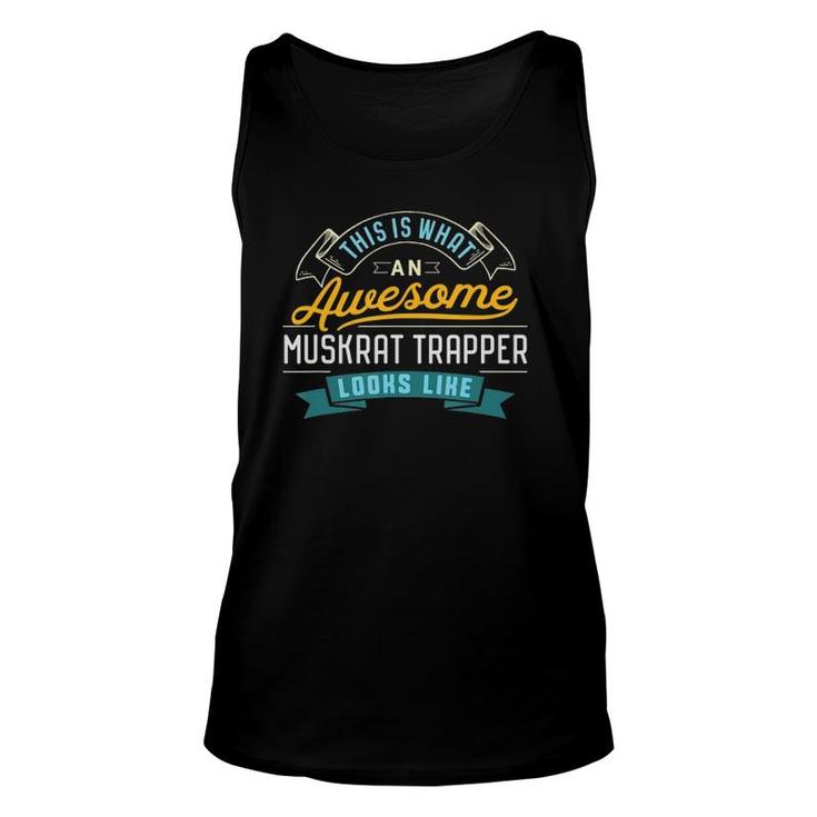 Funny Muskrat Trapper  Awesome Job Occupation Unisex Tank Top