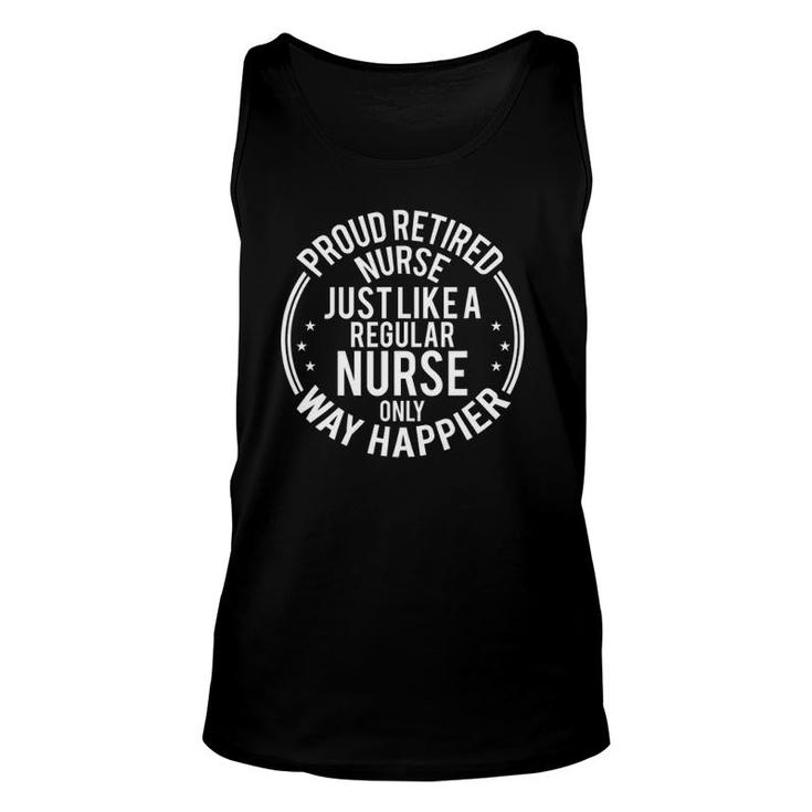 Funny Retirement Nurse Funny Proud Retired Nurse Unisex Tank Top