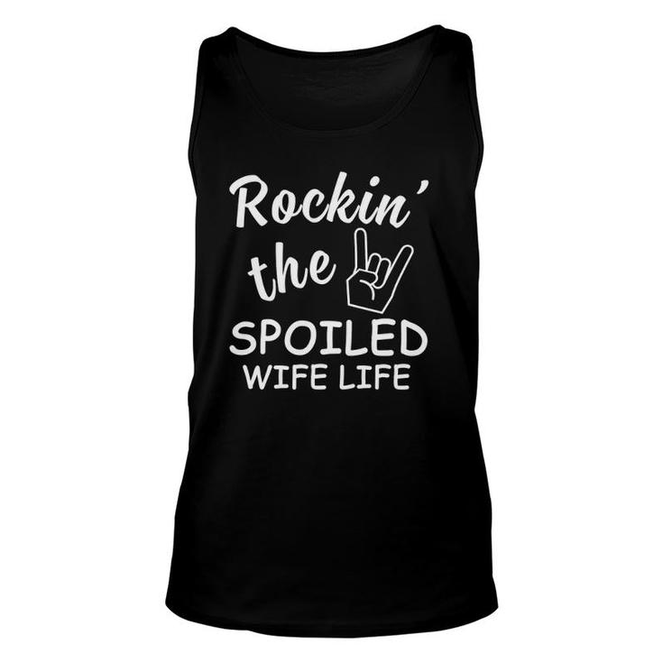 Funny Rockin The Spoiled Wife Life Designs Unisex Tank Top