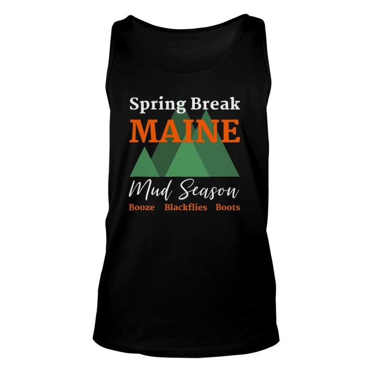 Funny Spring Break Maine Mud Season Joke Unisex Tank Top