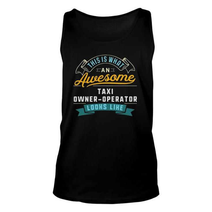 Funny Taxi Owner Operator  Awesome Job Occupation Unisex Tank Top