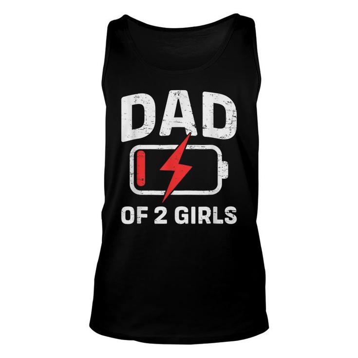 Funny Tired Dad Low Battery Dad Of 2 Two Girls Fathers Day Unisex Tank Top