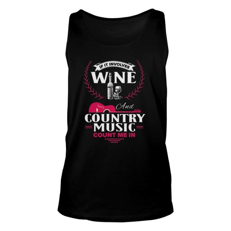 Funny Wine Country Music Lover Saying Gift For Women Men Unisex Tank Top