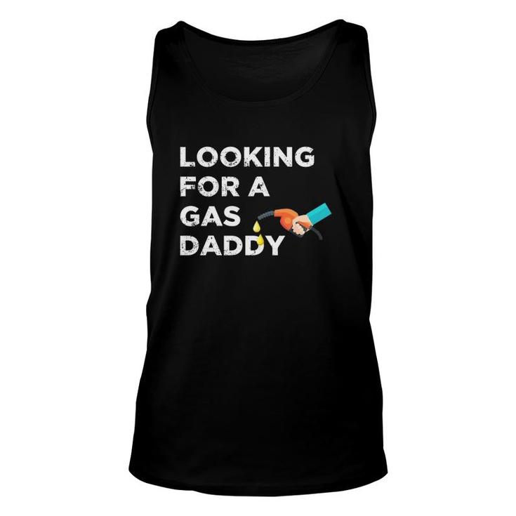 Gas Daddy Funny Relationship Looking For Gas Daddy Unisex Tank Top