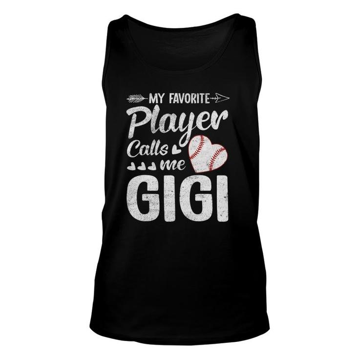 Gigi Baseball My Favorite Player Calls Me Gigi Unisex Tank Top