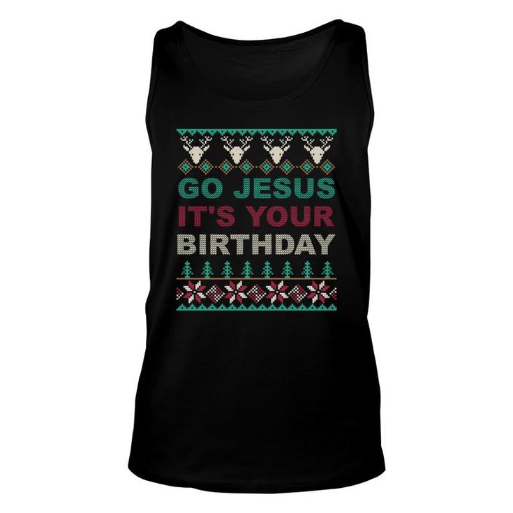 Go Jesus Its Your Birthday Ugly Christmas Sweater Unisex Tank Top
