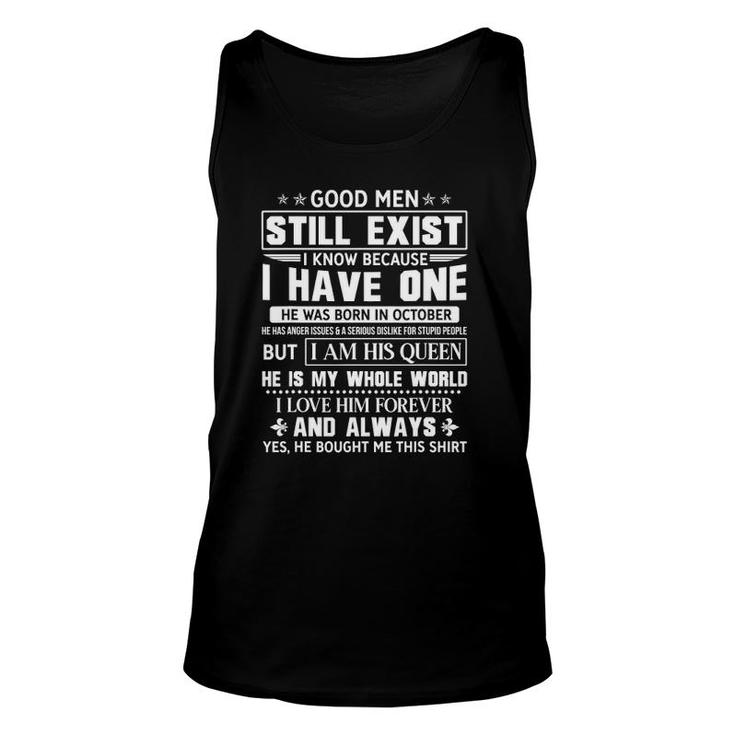 Good Men Exist Born In October Funny Wife Valentines Day Unisex Tank Top