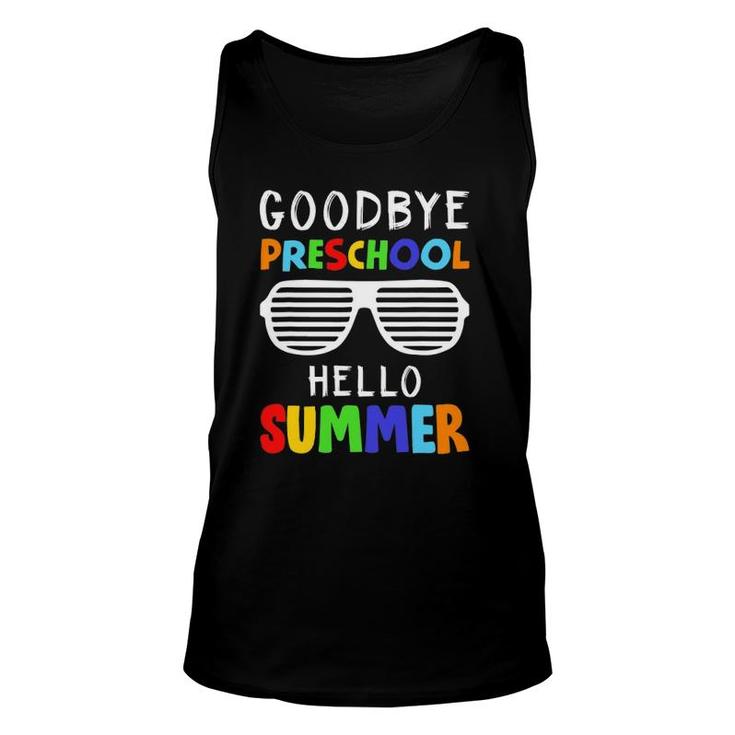 Goodbye Preschool Hello Summer Last Day Of School Unisex Tank Top