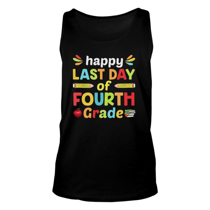 Happy Last Day Of Fourth Grade Teacher And Student Notebook Pencil Apple Unisex Tank Top