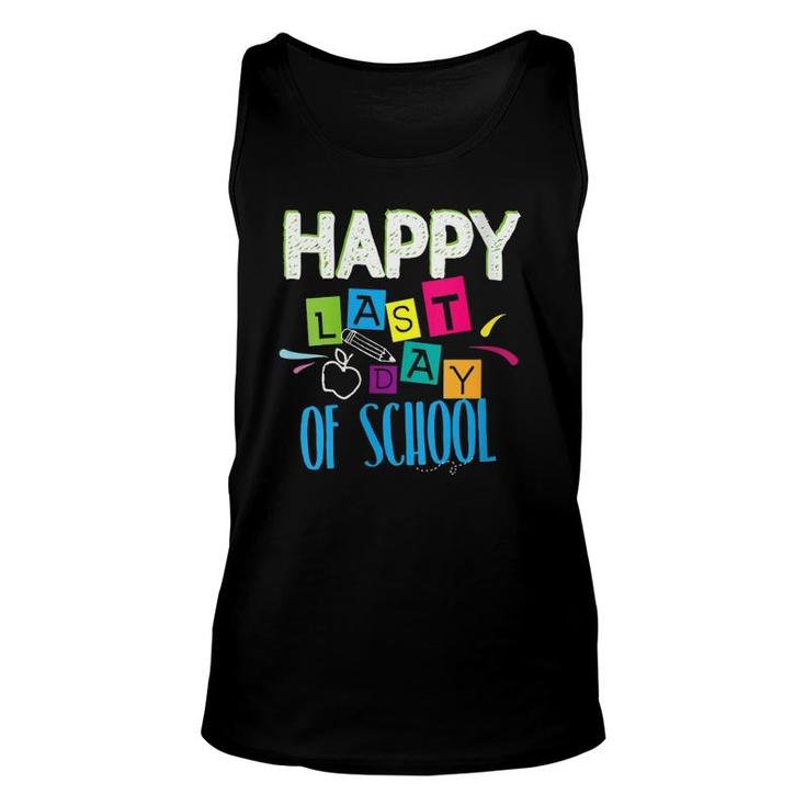 Happy Last Day Of School Funny Teacher Student End Of Year Unisex Tank Top
