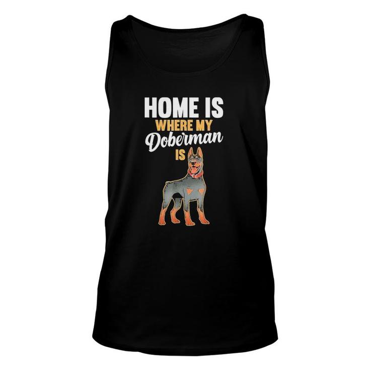 Home Is Where My Doberman Is 2022 Gift Unisex Tank Top