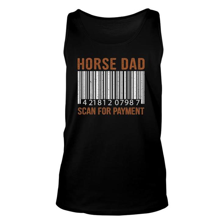 Horse Lover Dad Scan For Payment Print Horse Riding Lovers Unisex Tank Top