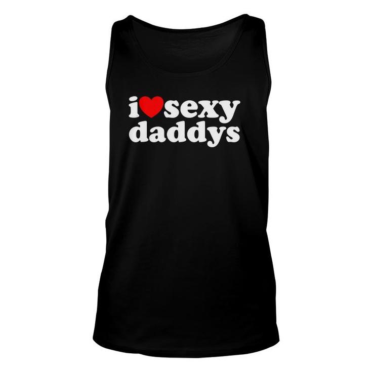 Hot Heart Design I Love Sexy Daddys  Unisex Tank Top