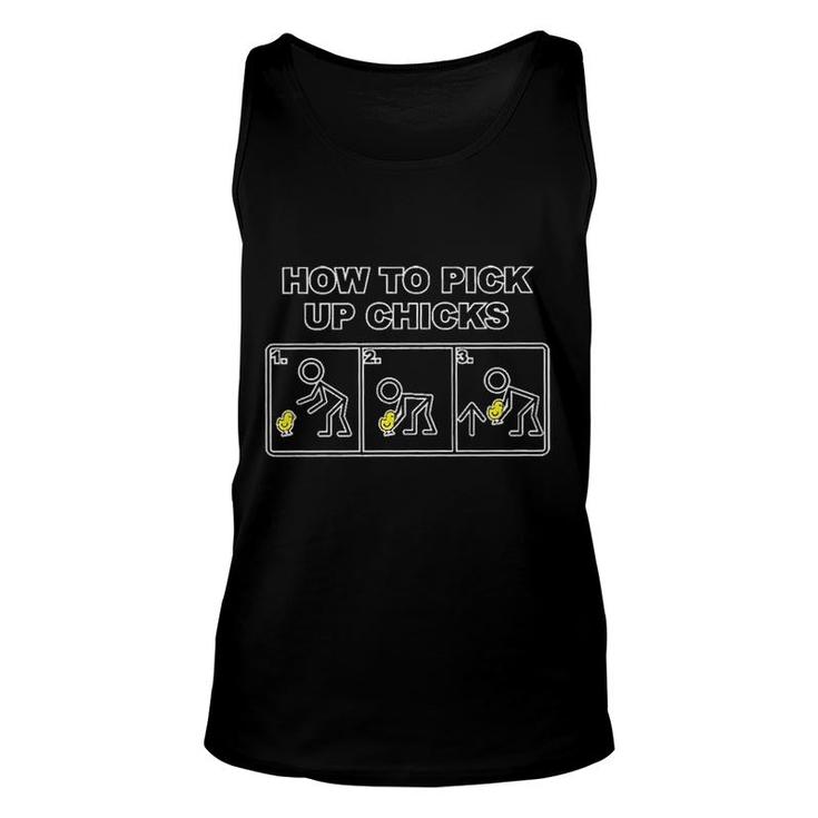 How To Pick Up Chicks Funny Gift For Human Unisex Tank Top