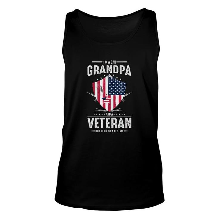 I Am A Dad Grandpa And A Veteran Who Scares Nothing Unisex Tank Top