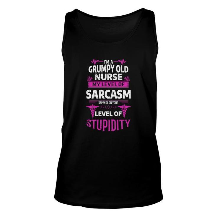 I Am A Grumpy Old Man Nurse My Level Of Sarcasm Depends On Your Level Of Stupidity Unisex Tank Top