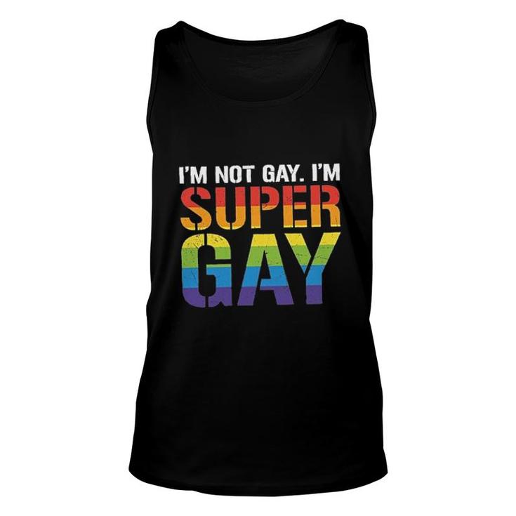 I Am Not Gay I Am Super Gay Funny LGBT Pride Gift Rainbow Color Unisex Tank Top