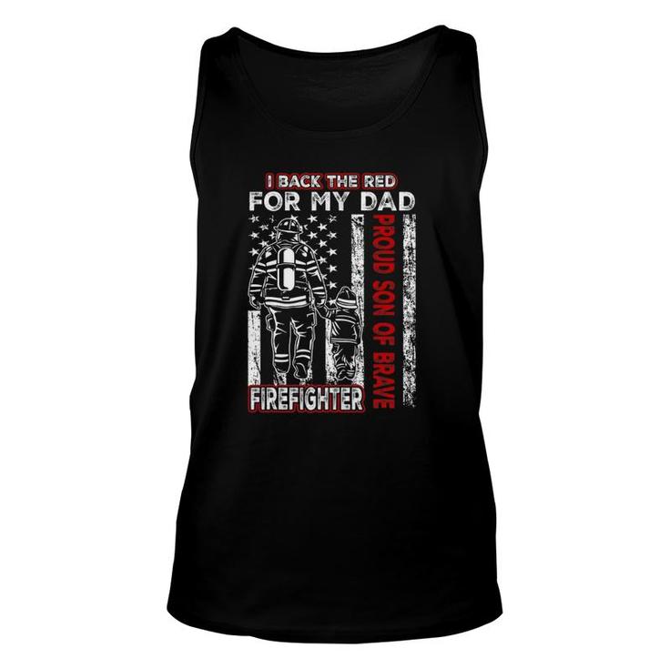 I Back The Red For My Dad Proud Son Firefighter Fathers Day Unisex Tank Top