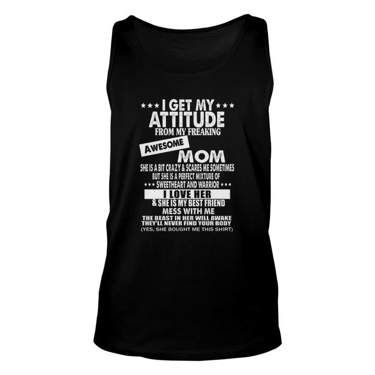 I Get My Attitude From My Freaking Awesome Mom Design 2022 Gift Unisex Tank Top