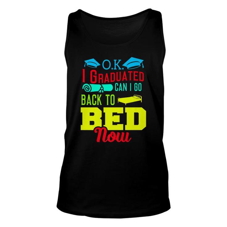 I Graduated Can I Go Back To Bed Now Unisex Tank Top