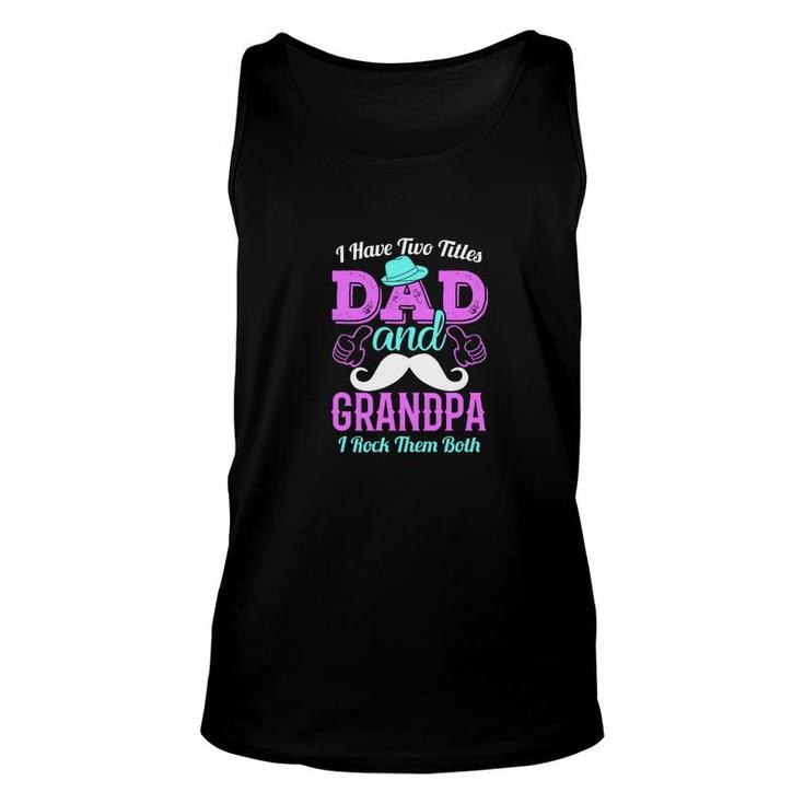 I Have Two Titles Dad And Stepdad And I Rock Them Both Purple Fathers Day Unisex Tank Top
