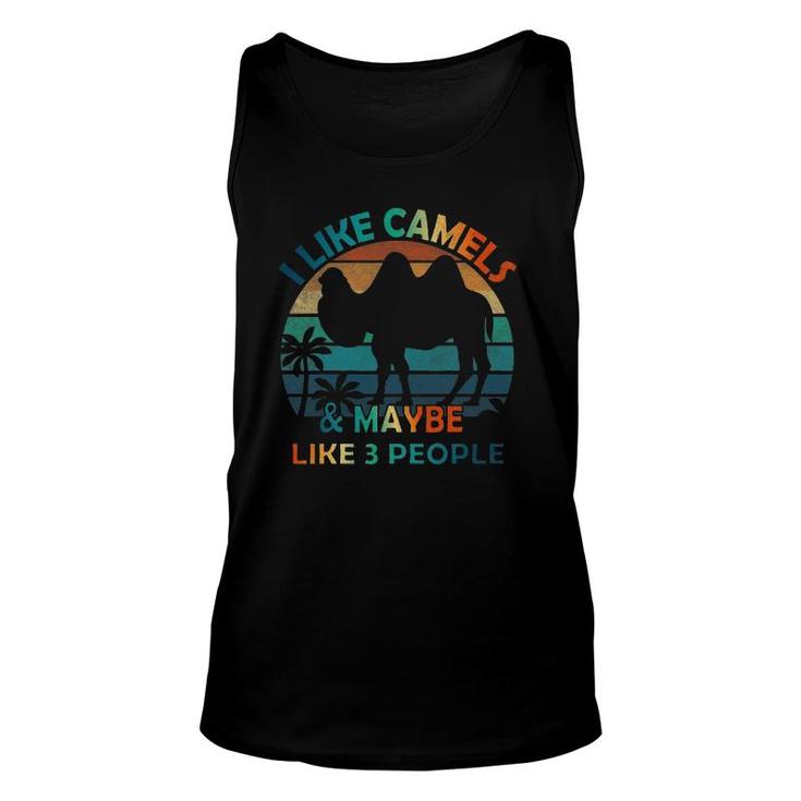I Like Camels And Maybe Like 3 People Lover Vintage Funny Unisex Tank Top