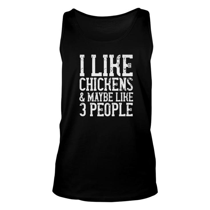 I Like Chickens Maybe Like 3 People Funny Mom Dad Unisex Tank Top