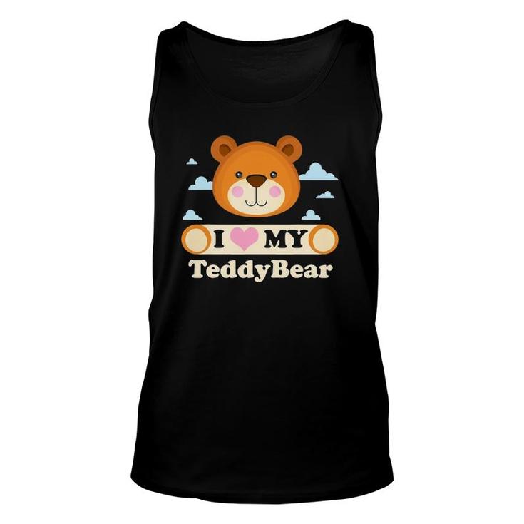 I Love My Teddy Bear  Teddy Bear Song Unisex Tank Top