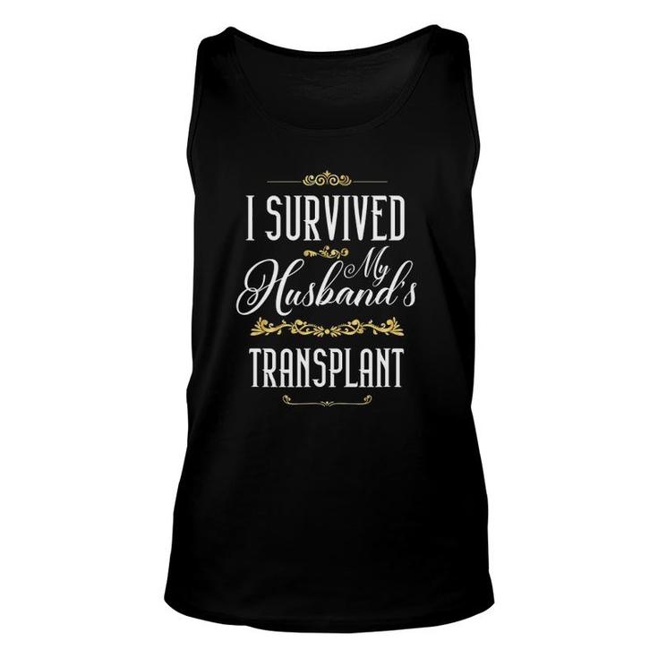 I Survived My Husband Transplant Organ Donation Proud Wife Unisex Tank Top