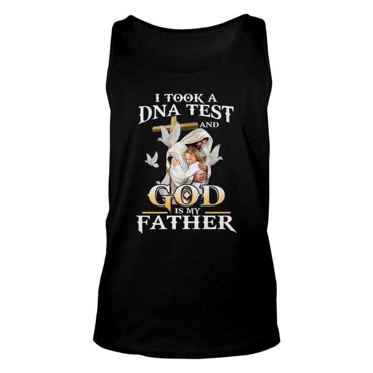 I Took Dna Test And God Is My Father Christian Fathers Day   Unisex Tank Top