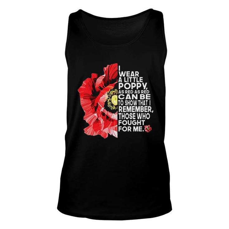 I Wear A Little Poppy As Red As Red Can Be To Show That I Remember Unisex Tank Top