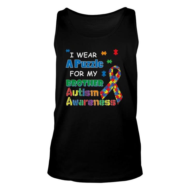 I Wear A Puzzle For My Brother Autism Awareness Unisex Tank Top