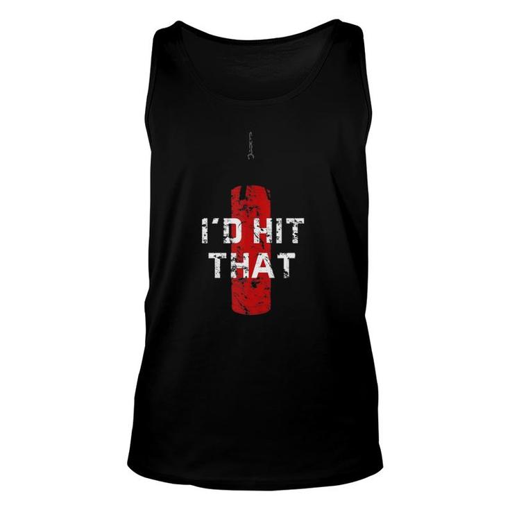 Id Hit That Funny Boxing Gift Idea For Men And Women  Unisex Tank Top