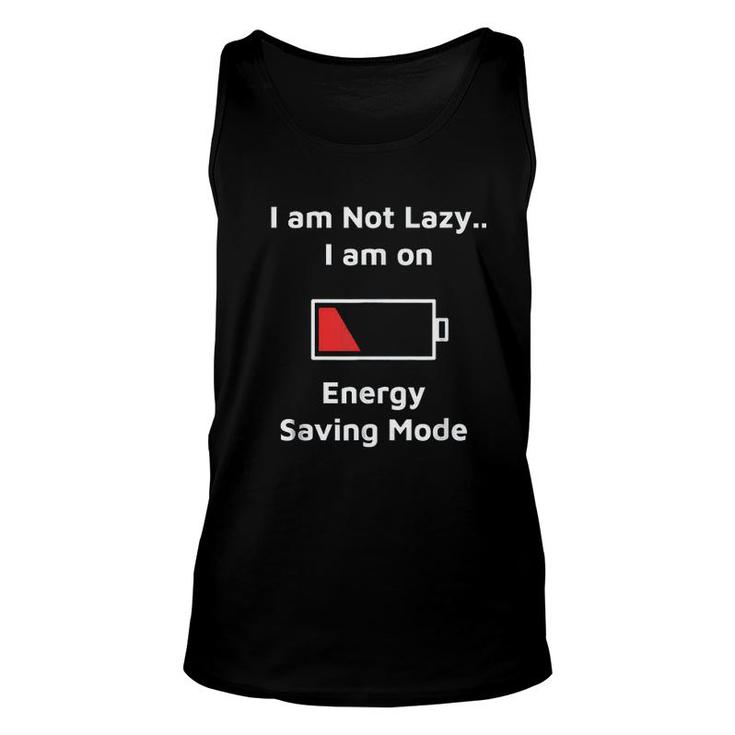 Im Not Lazy Im On Energy Saving Mode 2022 Trend Unisex Tank Top
