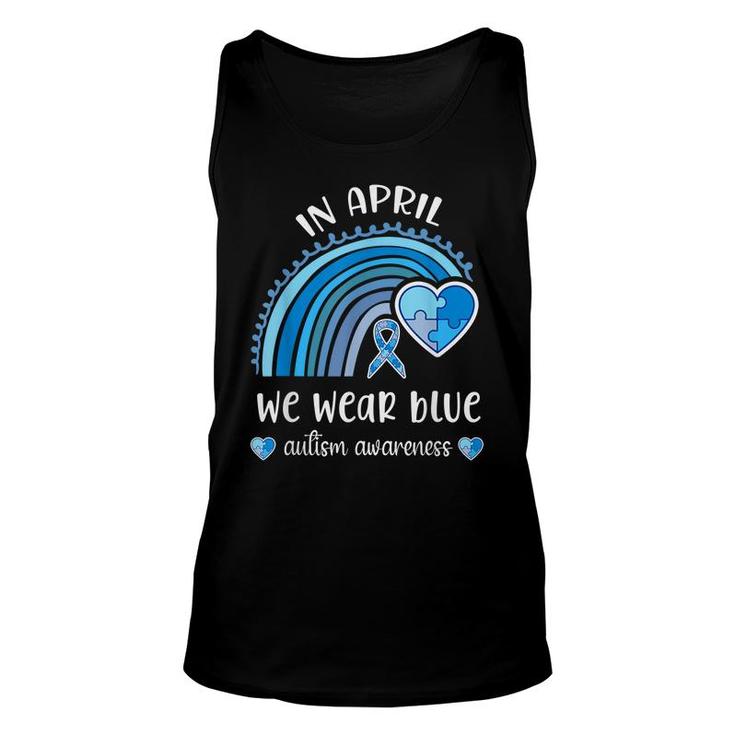 In April We Wear Blue Autism Awareness Month Rainbow Puzzle  Unisex Tank Top