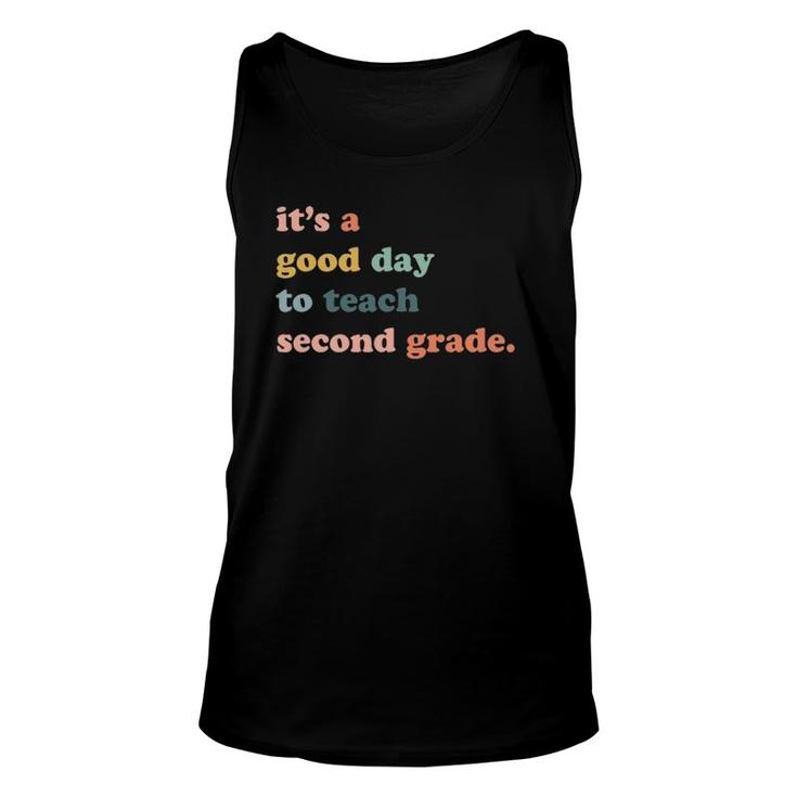 Its A Good Day To Teach Second Grade 2Nd Grade Teacher Unisex Tank Top