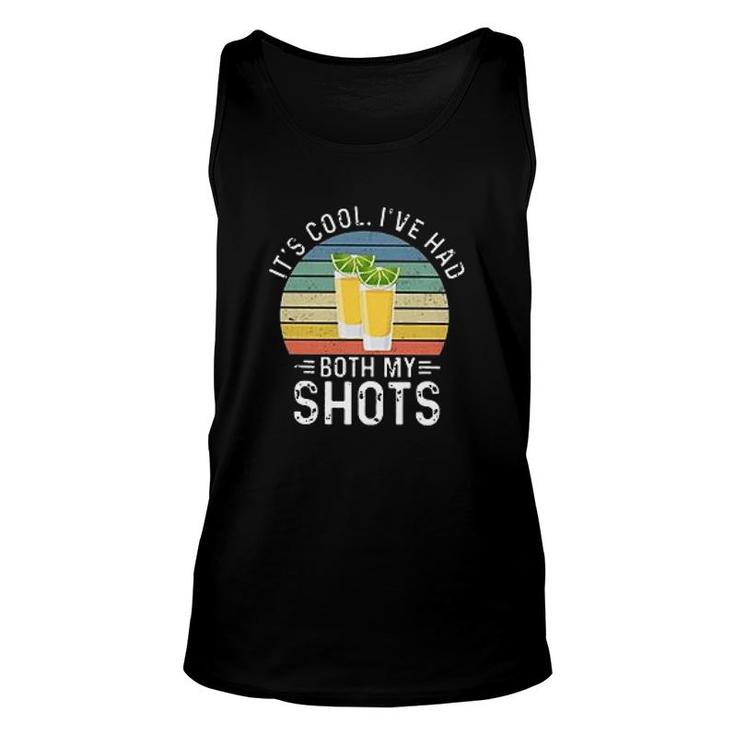 Its Cool Ive Had Both My Shots 2022 Gift Unisex Tank Top