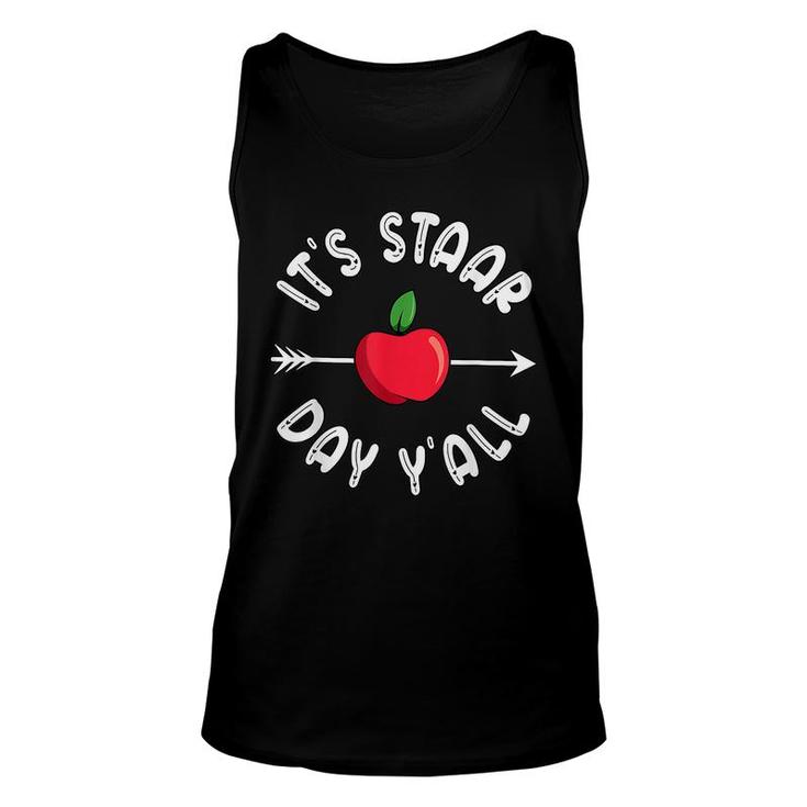 Its Staar Day Yall Texas Staar Test Day  Unisex Tank Top