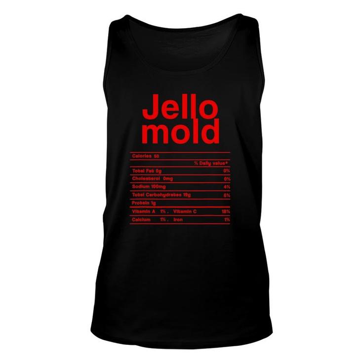Jello Mold Nutrition Facts Funny Christmas Thanksgiving Gift Unisex Tank Top