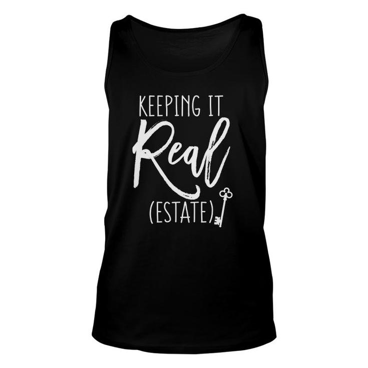 Keeping It Real Estate Funny For Real Estate Agent  Unisex Tank Top