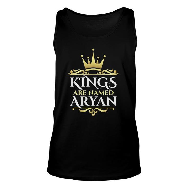 Kings Are Named Aryan First Name Unisex Tank Top