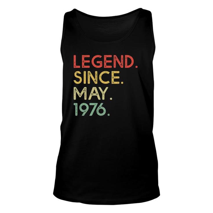 Legend Since May 1976 45Th Birthday Gifts 45 Years Old Unisex Tank Top