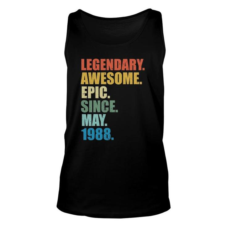 Legendary Awesome Epic Since May 1988 33 Years Old Unisex Tank Top
