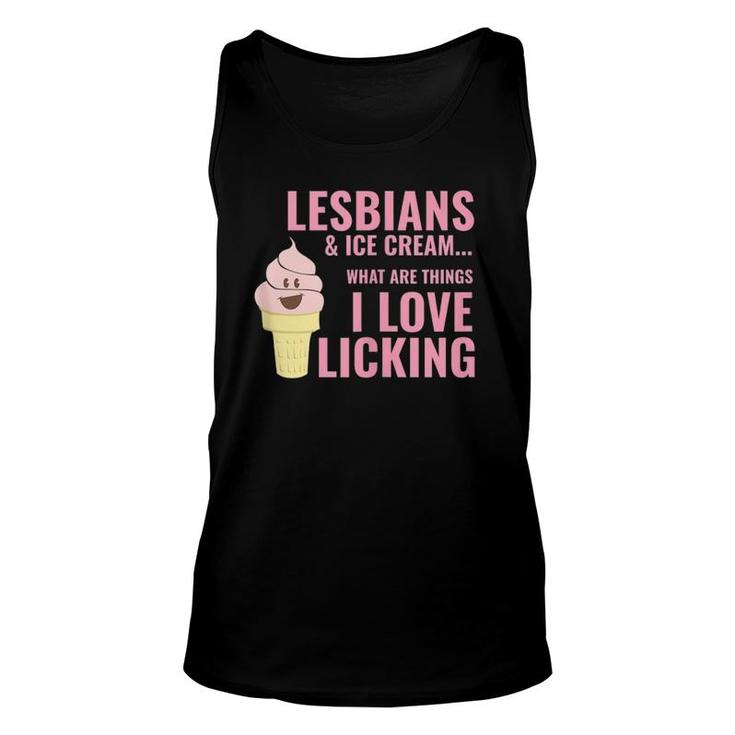 Lesbians And Ice Cream Licking Joke Funny Adult Top  Unisex Tank Top
