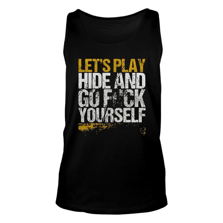 Lets Play Hide And Go Enjoyable Gift 2022 Unisex Tank Top