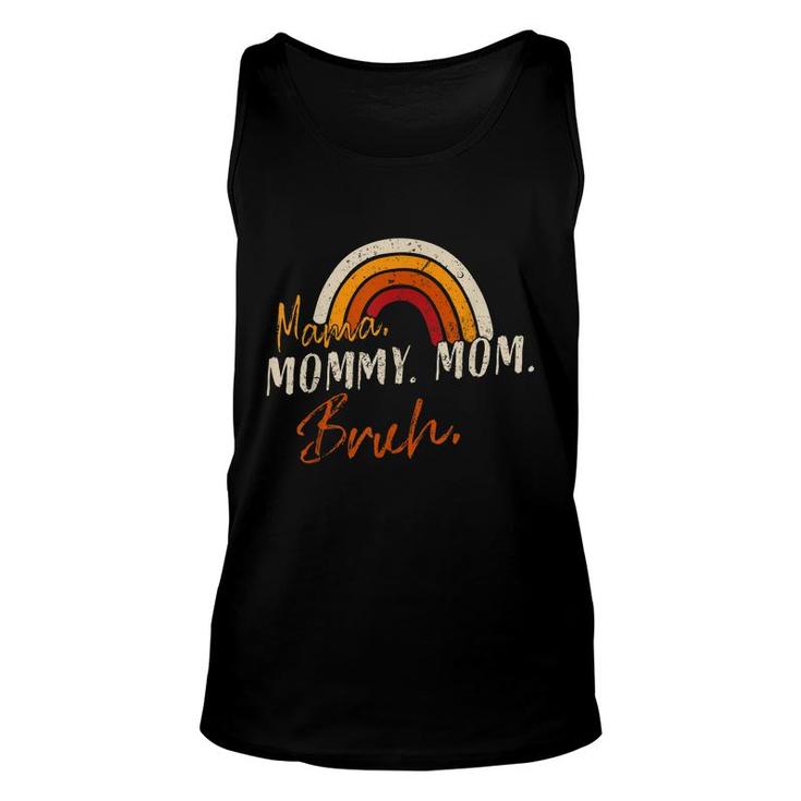 Mama Mommy Mom Bruh Mommy Funny Vintage  Unisex Tank Top