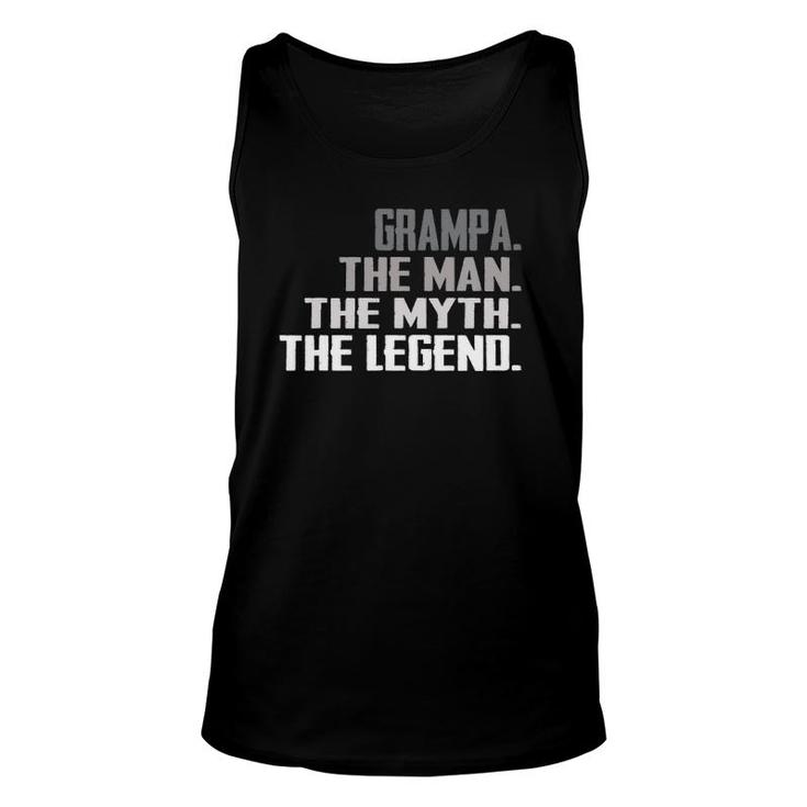 Men Grampa The Man The Myth The Legend  Fathers Day Gift Unisex Tank Top