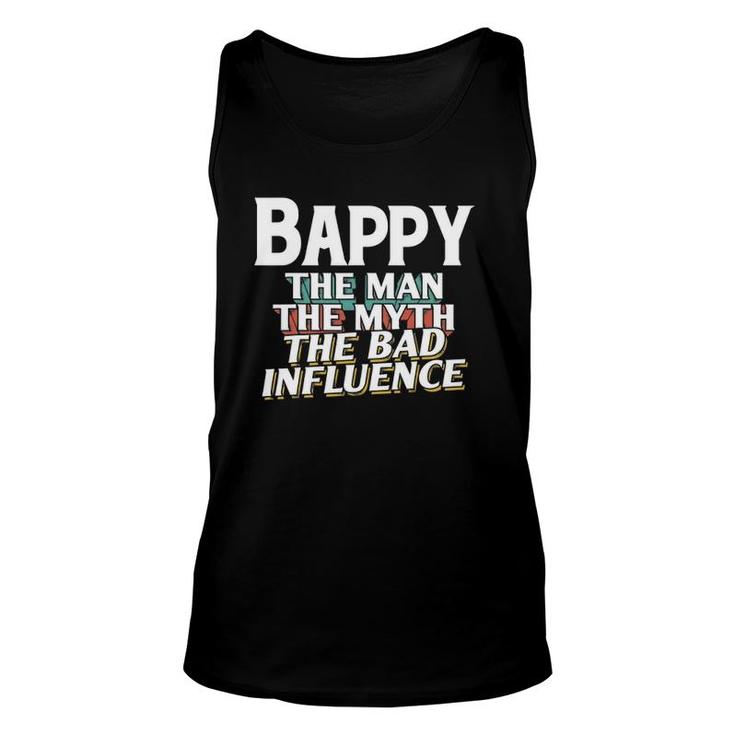 Mens Bappy Gift For The Man Myth Bad Influence Grandpa Unisex Tank Top